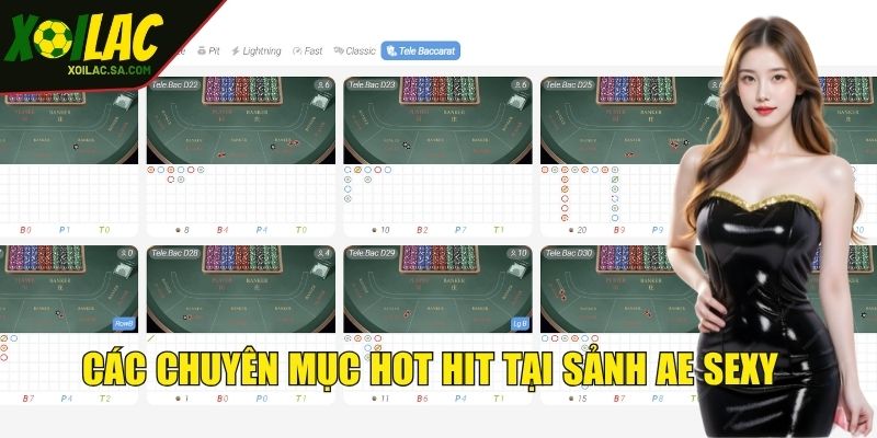 Khám Phá Sảnh AE Sexy Casino - Trải Nghiệm Giải Trí Đỉnh Cao 4 Điểm danh những sản phẩm nổi bật tại sảnh AE Sexy